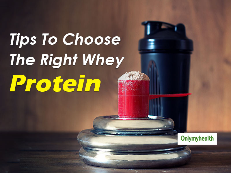 Whey Protein: Here's How You Can Choose The Right Whey Protein For Maximum Benefit